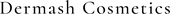 Dermash Cosmetics